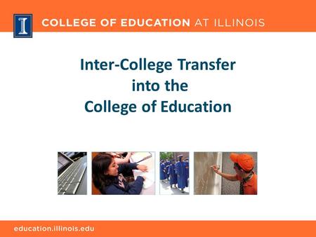 Inter-College Transfer into the College of Education.