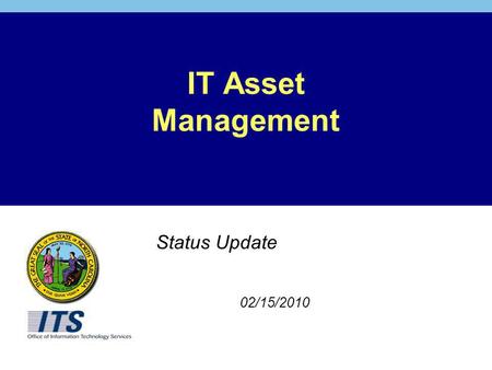 IT Asset Management Status Update 02/15/2010. 2 Agenda What is Asset Management and What It Is Not Scope of Asset Management Status of Key Efforts Associated.