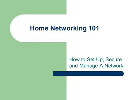 How to Set Up, Secure and Manage A Network