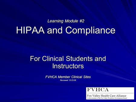 Learning Module #2 HIPAA and Compliance