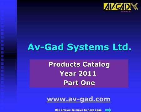 Av-Gad Systems Ltd. Products Catalog Year 2011 Part Three. - ppt download