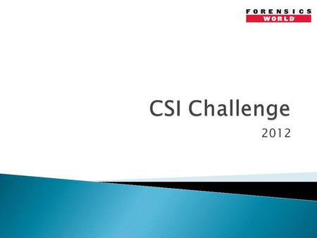 CSI Challenge 2012.