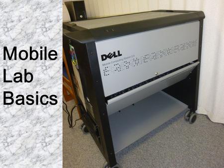 Mobile Lab Basics. Each of our Mobile Labs contains 24 netbooks for your students to use in the classroom. The charging cart provides wireless internet.