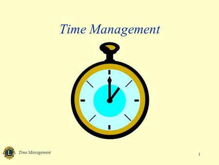 Time Management 1. 2 Benefits of time management Efficient Successful Healthy.
