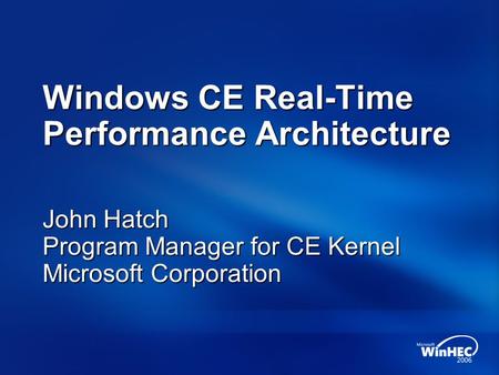 Windows CE Real-Time Performance Architecture
