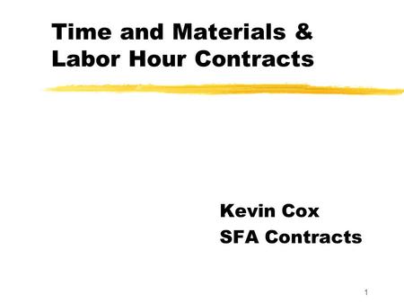 Time and Materials & Labor Hour Contracts