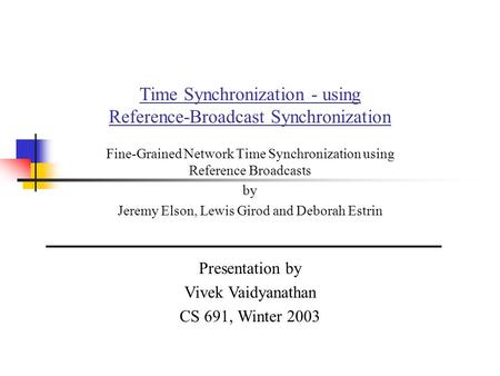 Time Synchronization - using Reference-Broadcast Synchronization