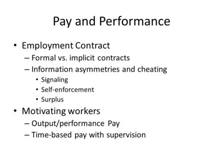 Pay and Performance Employment Contract Motivating workers