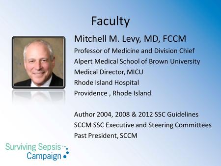 Faculty Mitchell M. Levy, MD, FCCM