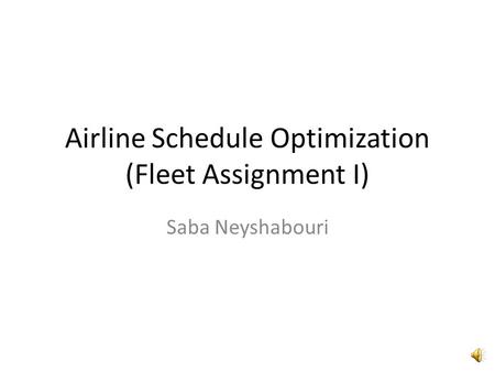 Airline Schedule Optimization (Fleet Assignment I)