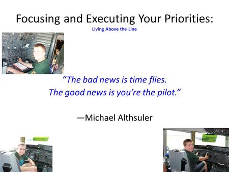 Focusing and Executing Your Priorities: Living Above the Line