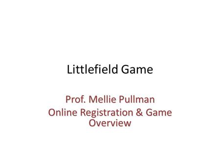 Prof. Mellie Pullman Online Registration & Game Overview