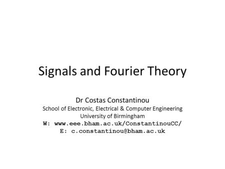 Signals and Fourier Theory
