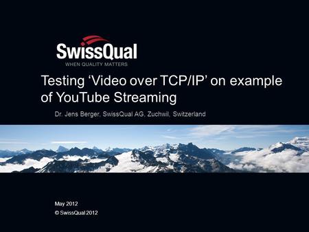 Testing ‘Video over TCP/IP’ on example of YouTube Streaming