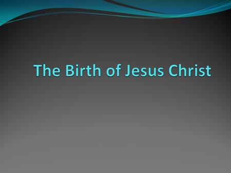 Introduction The entrance of Christ into the world is a major theme of the Bible. Let us consider Gods actions and mans reactions as they related to this.