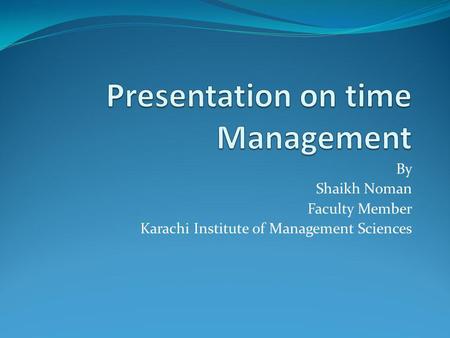 Presentation on time Management