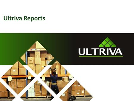 Ultriva Reports. About Us… Lori McNeely Ultriva Customer Support Specialist Supporting Ultriva > 5 years 2 Nandu Gopalun