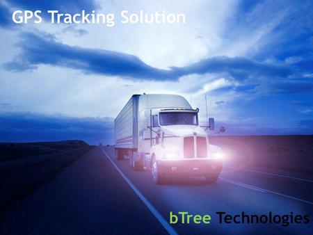GPS Tracking Solution bTree Technologies.