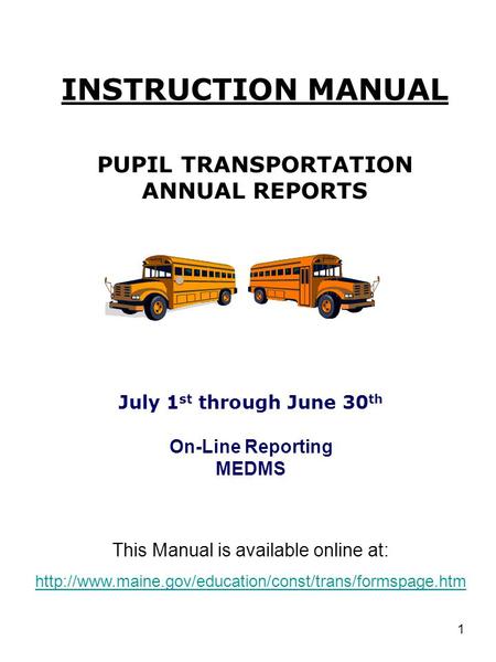 INSTRUCTION MANUAL PUPIL TRANSPORTATION ANNUAL REPORTS