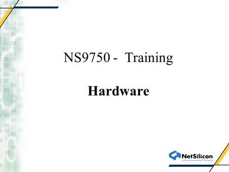 NS9750 - Training Hardware. NS9750 System Overview.