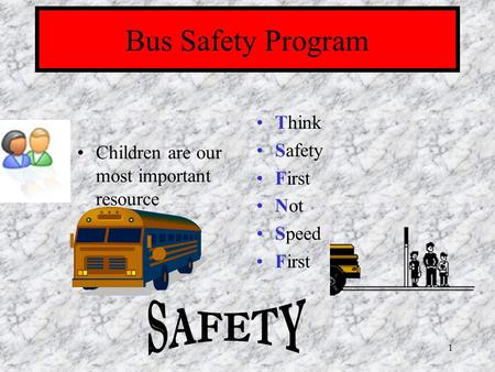 SAFETY Bus Safety Program Think Safety First