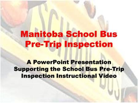 Manitoba School Bus Pre-Trip Inspection