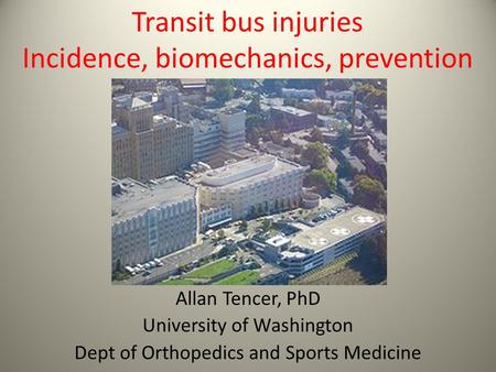 Transit bus injuries Incidence, biomechanics, prevention