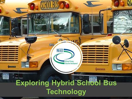 Exploring Hybrid School Bus Technology. Where it started.