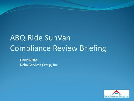 ABQ Ride SunVan Compliance Review Briefing