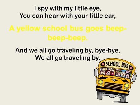 A yellow school bus goes beep-beep-beep.