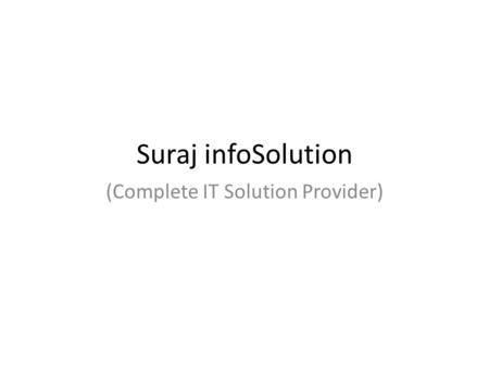 Suraj infoSolution (Complete IT Solution Provider)