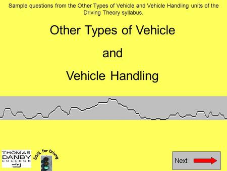 Other Types of Vehicle and Vehicle Handling
