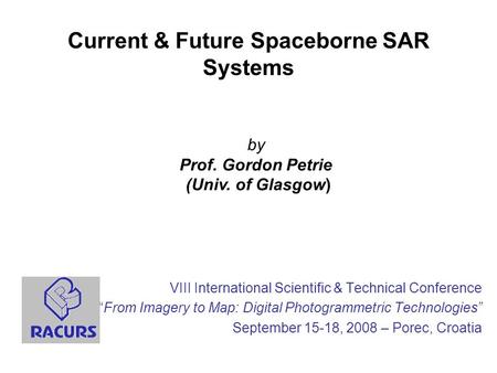 Current & Future Spaceborne SAR Systems