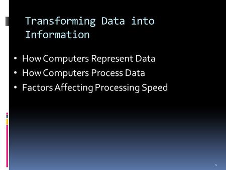 Transforming Data into Information