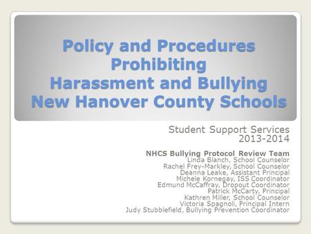 Student Support Services  NHCS Bullying Protocol Review Team