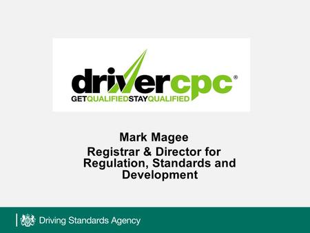 Mark Magee Registrar & Director for Regulation, Standards and Development.