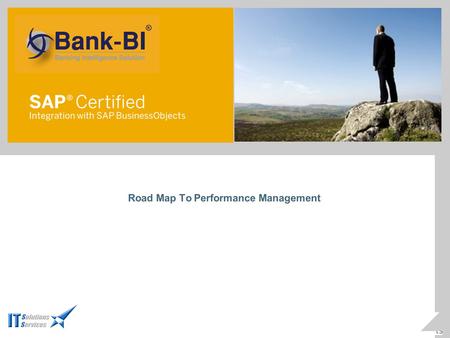 Road Map To Performance Management. 1.The Information Challenge. 2.Bank-BI® Features, Benefits and Components. 3.Strategy Management Overview. Agenda.