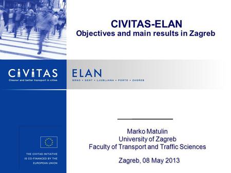 CIVITAS-ELAN Objectives and main results in Zagreb