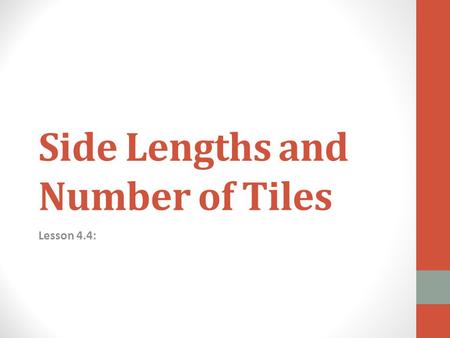 Side Lengths and Number of Tiles