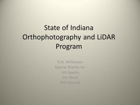 State of Indiana Orthophotography and LiDAR Program