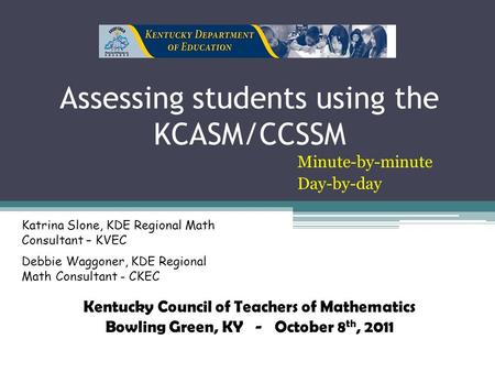 Assessing students using the KCASM/CCSSM