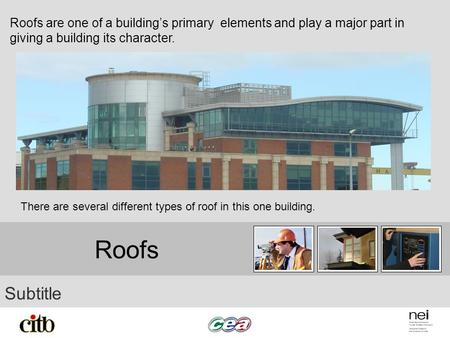 Roofs are one of a building’s primary elements and play a major part in giving a building its character. There are several different types of roof in.