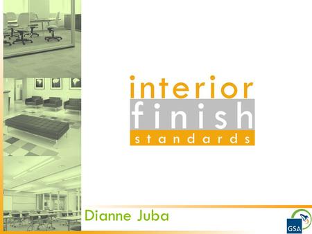 Finish interior standards Interior Finish Standards Dianne Juba.