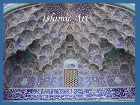 Islamic Art.