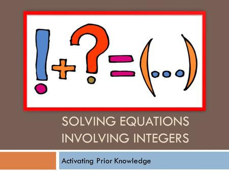 Solving Equations involving integers