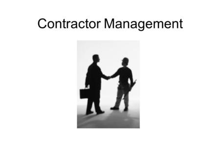 Contractor Management. Struggling with Contractor Management ? ? ? Getting purchasing on board? Specifically stating environmental compliance in contracts?
