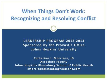 When Things Don’t Work: Recognizing and Resolving Conflict