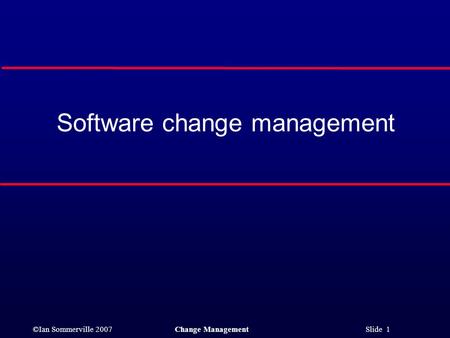 Software change management