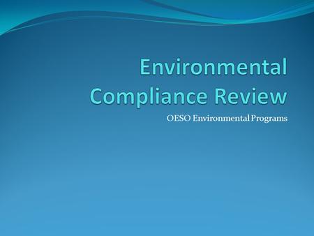 OESO Environmental Programs. In October 2009, Duke University participated in an EPA voluntary multi-media audit of the campus. Numerous teaching and.