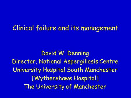 Clinical failure and its management